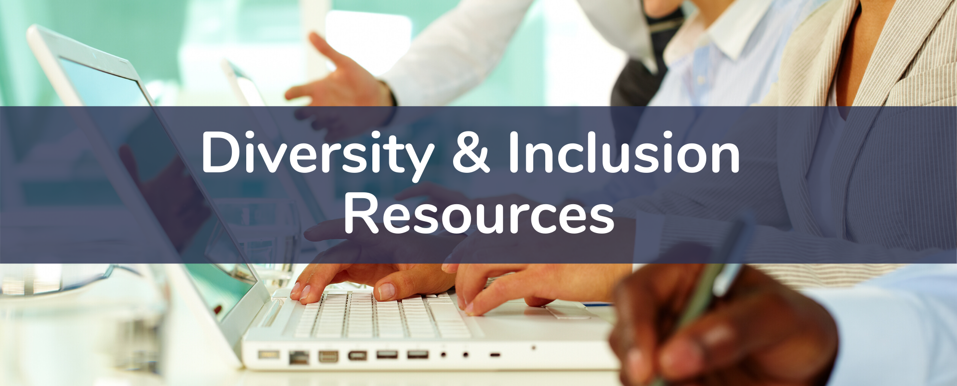 Diversity, Equity & Inclusion Resources